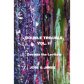 Double Trouble Vol II - Deviate the Levitate
