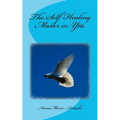 The Self Healing Master in You