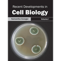 Recent Developments in Cell Biology: Volume I