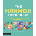 The Hanmoji Handbook: Your Guide to the Chinese Language Through Emoji