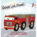 Good Luck, Chuck!: Based on a true event from June of 2022, readers are invited to relive the local Roswell fire truck 'push-in' ceremony