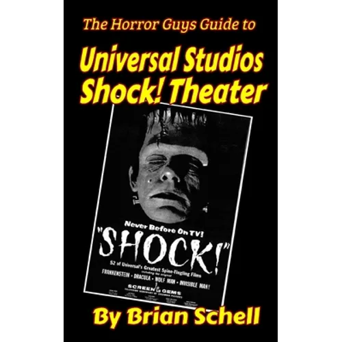 The Horror Guys Guide to Universal Studios Shock! Theater