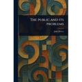 The Public and Its Problems