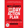 The New Leader's 100-Day Action Plan: Take Charge, Build Your Team, and Deliver Better Results Faster