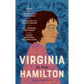 Virginia Hamilton: Five Novels (Loa #348): Zeely / The House of Dies Drear / The Planet of Junior Brown / M.C. Higgins, the Great / Sweet Whispers, Br