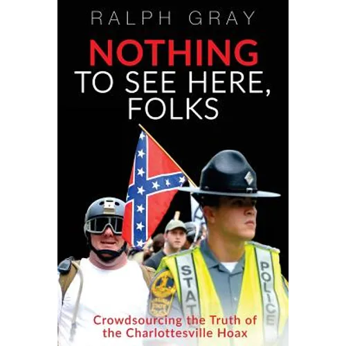 Nothing To See Here, Folks: Crowdsourcing the Truth of the Charlottesville Hoax