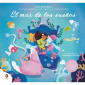 El Mar de Los Sueños / The Sea of Dreams