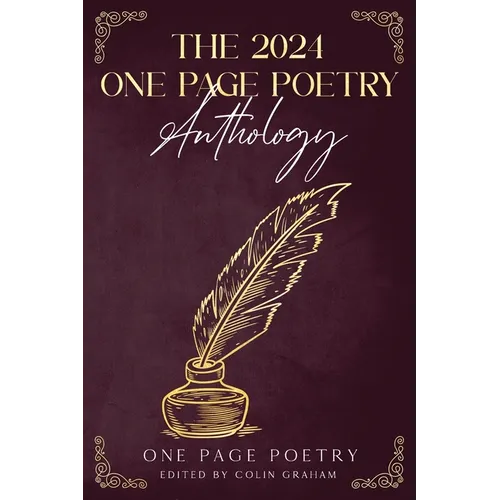 The 2024 One Page Poetry Anthology