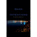 Dark Intentions
