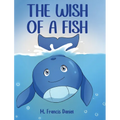The Wish Of A Fish