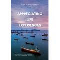 Appreciating Life Experiences