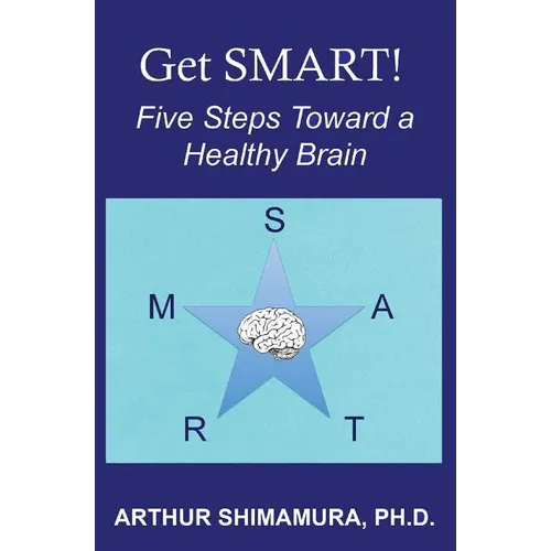 Get SMART!: Five Steps Toward a Healthy Brain