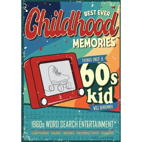 Best Ever Childhood Memories 1960s Word Search Entertainment: Things Only A 60s Kid Will Remember Word Search Book for Adults