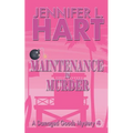 Maintenance is Murder