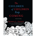 Children of Children Keep Coming: An Epic Griotsong