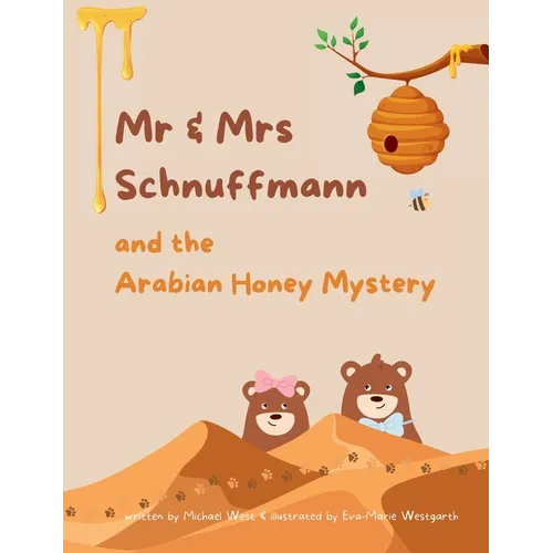 Mr & Mrs Schnuffmann and the Arabian Honey Mystery: A Sweet and Playful Read-Aloud Adventure