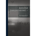Additive Zahlentheorie. --; 1