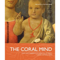 The Coral Mind PB: Adrian Stokes's Engagement with Architecture, Art History, Criticism, and Psychoanalysis