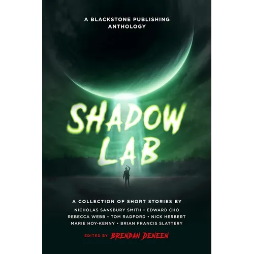Shadow Lab: A Blackstone Publishing Anthology