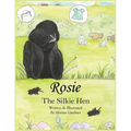 Rosie the Silkie Hen: A Creative Silkie Chicken Story About Friendship, Imagination, and Being Unique