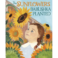 The Sunflowers Babushka Planted