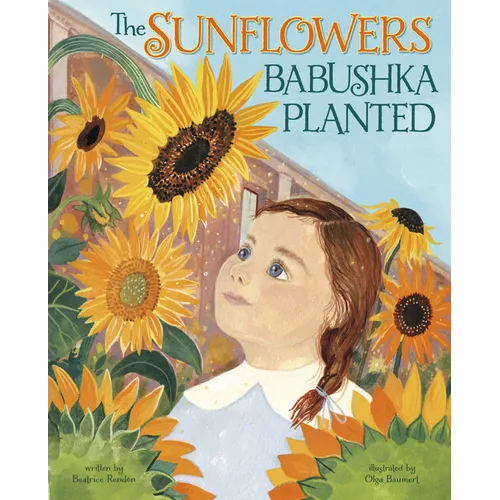 The Sunflowers Babushka Planted