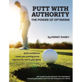 Putt With Authority: The Power of Optimism