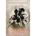 Late Summer, Early Spring