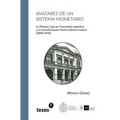 Avatares de un sistema monetario: La Primera Caja de Conversión argentina y su transformación final en Banco Central (1890-1935)