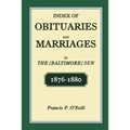 Index of Obituaries and Marriages of The (Baltimore) Sun, 1876-1880
