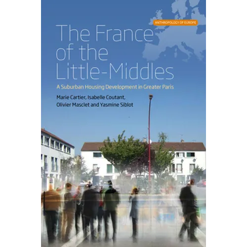 The France of the Little-Middles: A Suburban Housing Development in Greater Paris