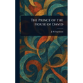 The Prince of the House of David