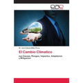 El Cambio Climatico