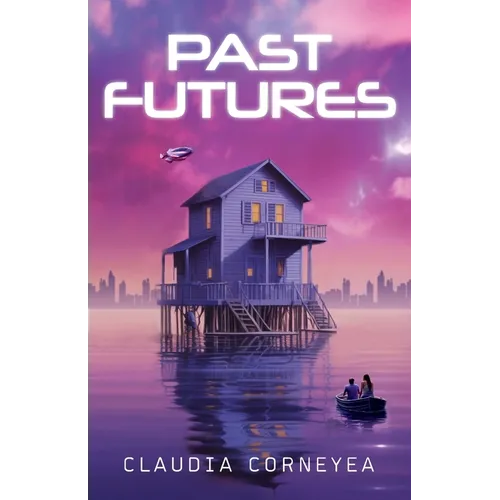 Past Futures
