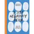 9 Step Negativity Detox: Reset Your Mindset and Love Your Life