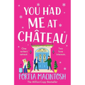 You Had Me at Chateau
