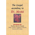 The Gospel According to St. Mark: Sermons by THE REVD. KARL A. PRZYWALA