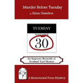 Murder Before Tuesday: An Inspector Reynolds of Scotland Yard Mystery