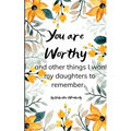You Are Worthy
