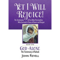 Yet I Will Rejoice: The Testimonies of Five Bible Personalities Who Survived in Times of Doom and Despair: Book One: God Alone, The Testimony of Rahab
