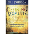 Defining Moments: God-Encounters with Ordinary People Who Changed the World (Spiritual Biographies of John Wesley, Charles G. Finney, Dwight L. Moody,