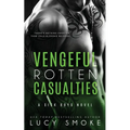 Vengeful Rotten Casualties
