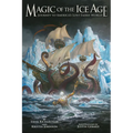 Magic of the Ice Age - Journey to America's Lost Faerie World