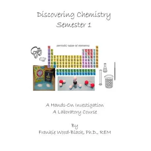 Discovering Chemistry Semester 1: Student Manual