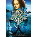 Love Me Not