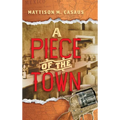 A Piece of the Town