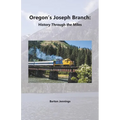Oregon's Joseph Branch: History Through the Miles