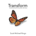 Transform: Transformed by Our Encounter with Jesus