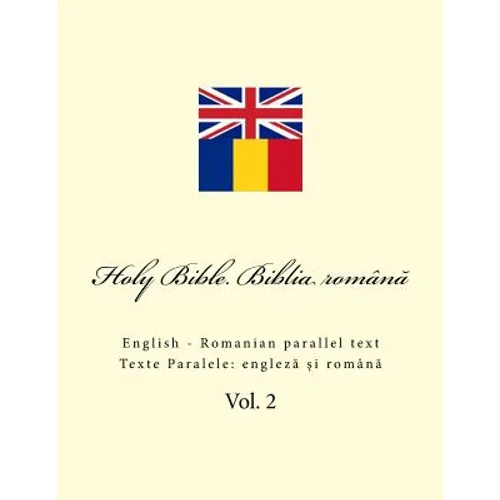 Bible. Biblia: English - Romanian Parallel Text