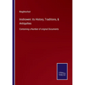 Inishowen: its History, Traditions, & Antiquities: Containing a Number of original Documents